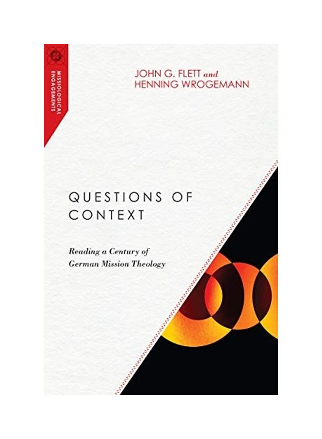 Questions of Context: Reading a Century of German Mission Theology paperback english  - Image 1