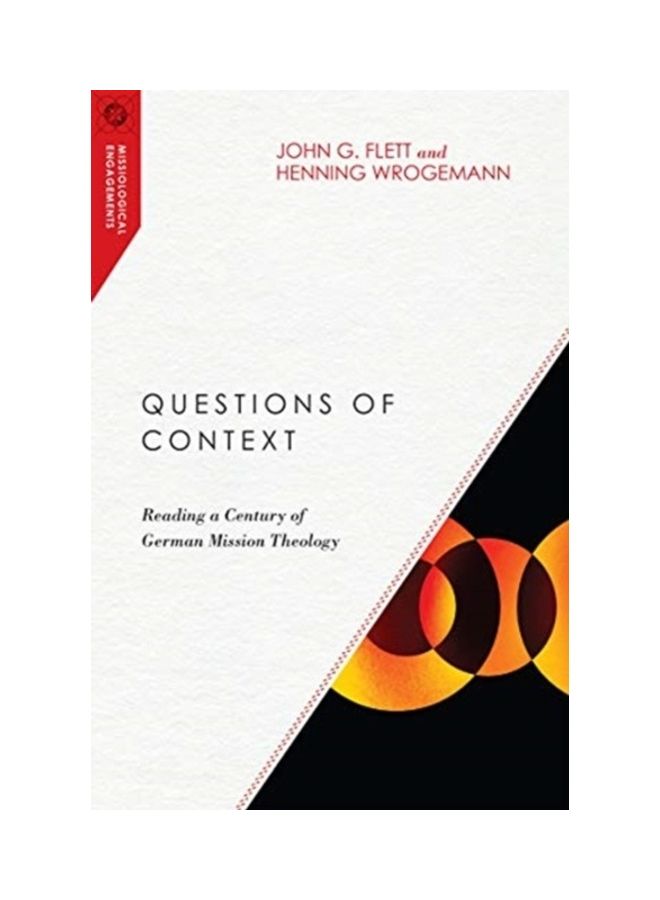 Questions of Context: Reading a Century of German Mission Theology paperback english  - Image 3