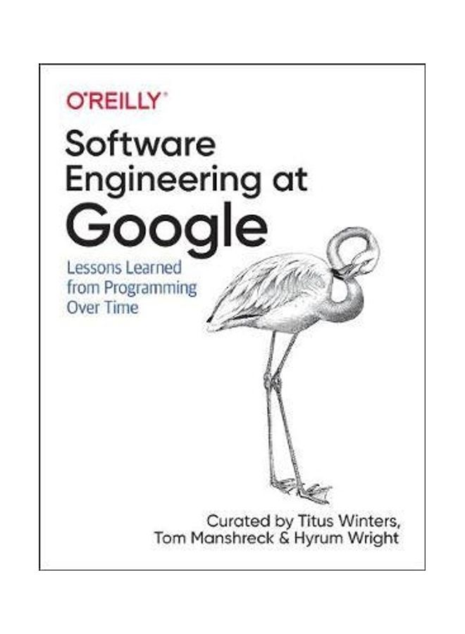 Software Engineering At Google: Lessons Learned From Programming Over Time Paperback English by Titus Winters - Image 2