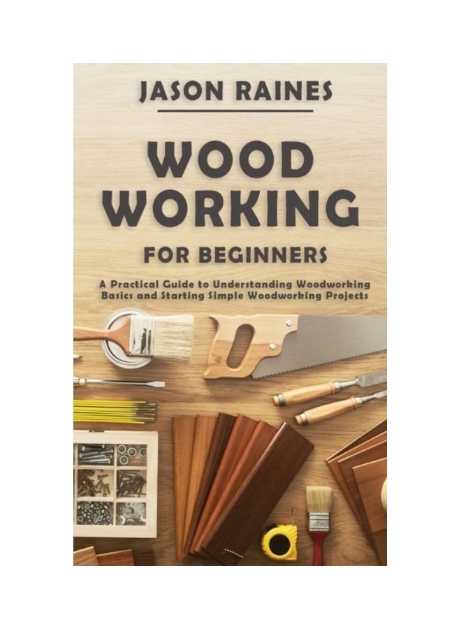 Wood Working For Beginners Paperback English by Raines, Jason  - Image 3