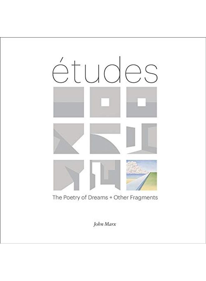 Etudes: The Poetry Of Dreams + Other Fragments hardcover english