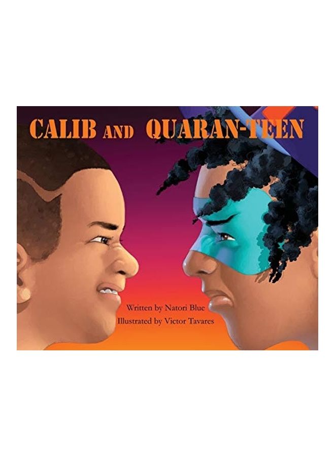 Calib And Quaran-Teen Hardcover English by Natori Blue