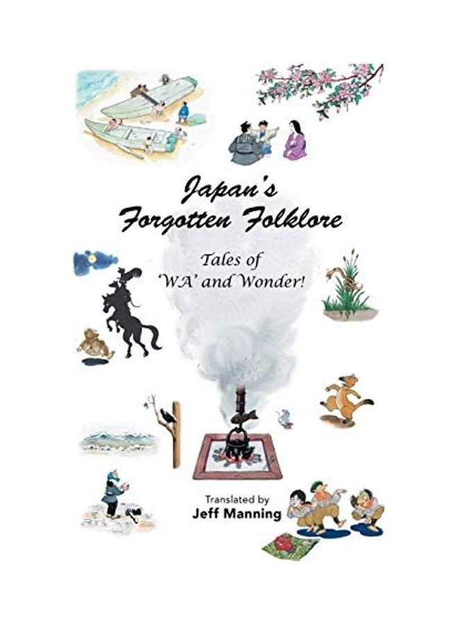 Japan's Forgotten Folklore: Tales of 'Wa' and Wonder! hardcover english