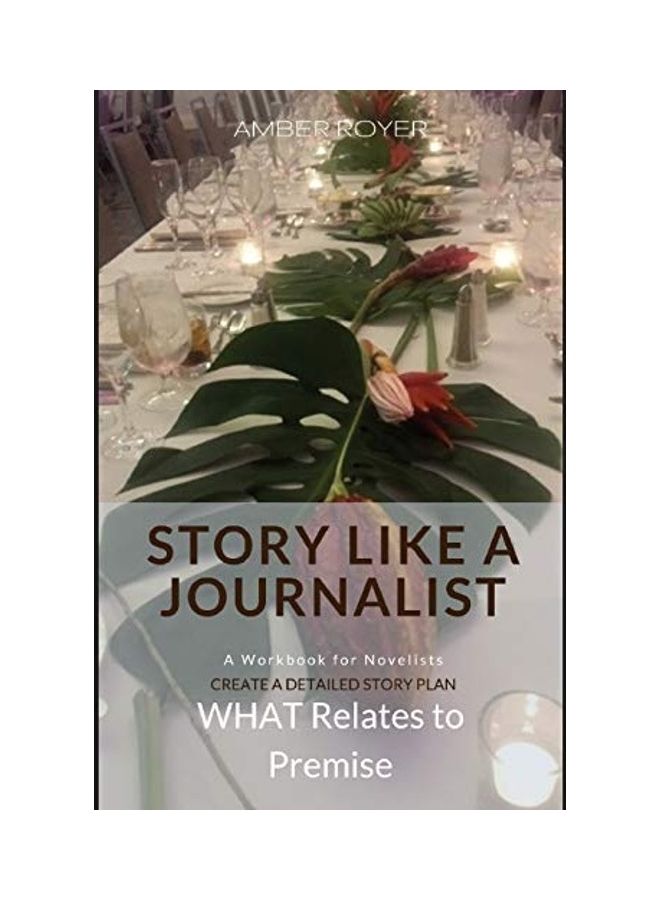 Story Like A Journalist - What Relates To Premise paperback english