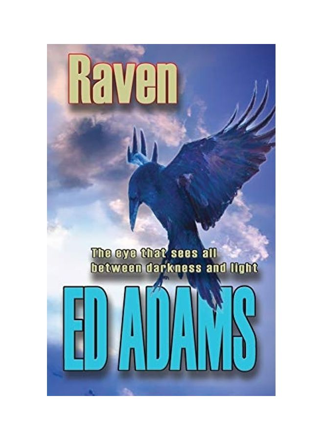 Raven: The Eye That Sees All Between Darkness And Light paperback english 