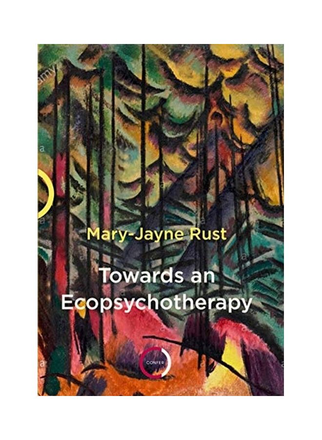 Towards An Eco Psychotherapy Paperback English by Rust, Mary-Jane - 44013 