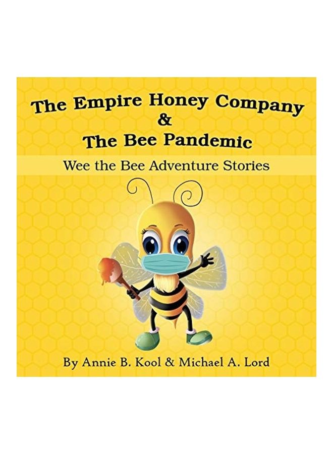 The Empire Honey Company And The Bee Pandemic paperback english