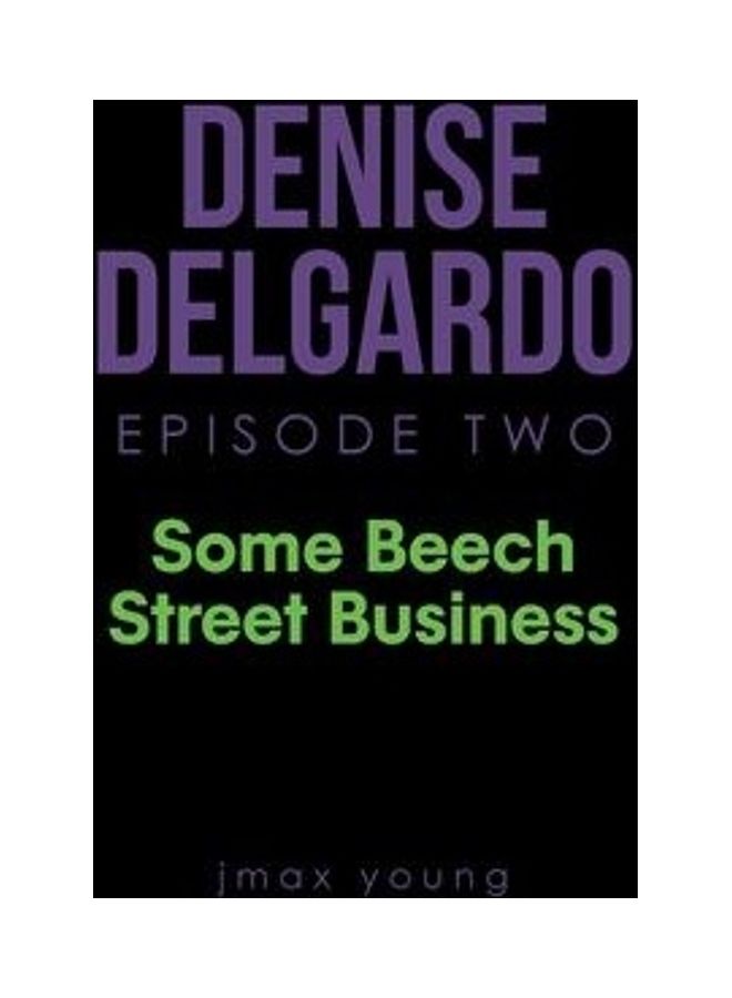 Denise Delgardo Episode Two: Some Beech Street Business Hardcover English by Jmax Young - Image 2