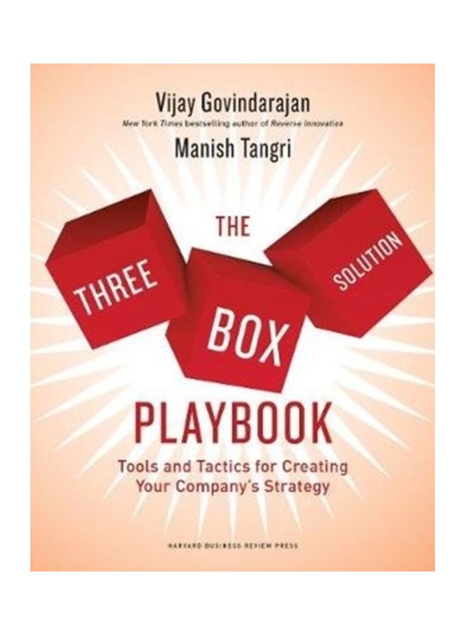 The Three-Box Solution Playbook: Tools and Tactics for Creating Your Company's Strategy Paperback English by Govindarajan, Vijay - 43956  - Image 3