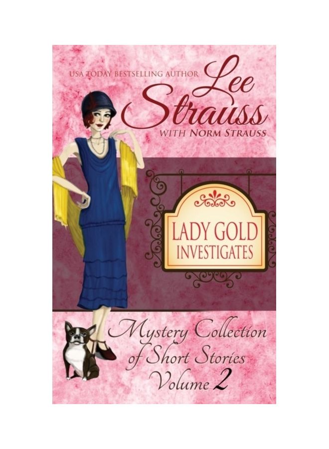 Lady Gold Investigates Volume 2: a Short Read cozy historical 1920s mystery collection Paperback English by Lee Strauss  - Image 3