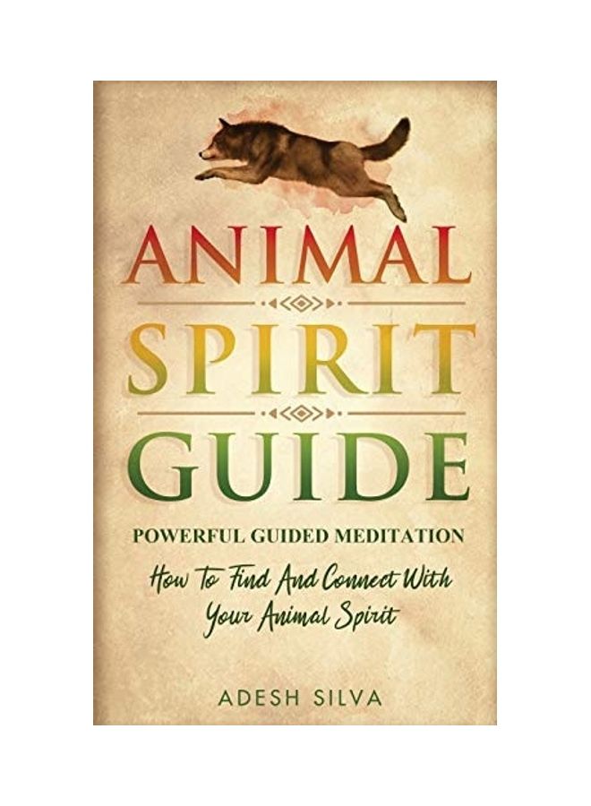 Animal Spirit Guide: Powerful Guided Meditation To Find And Connect With Your Animal Spirit: Powerful Guided Meditation: Powerful G: POWERF paperback english - Image 1