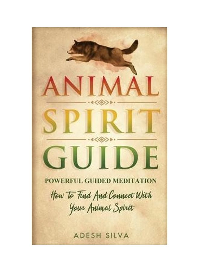 Animal Spirit Guide: Powerful Guided Meditation To Find And Connect With Your Animal Spirit: Powerful Guided Meditation: Powerful G: POWERF paperback english - Image 2