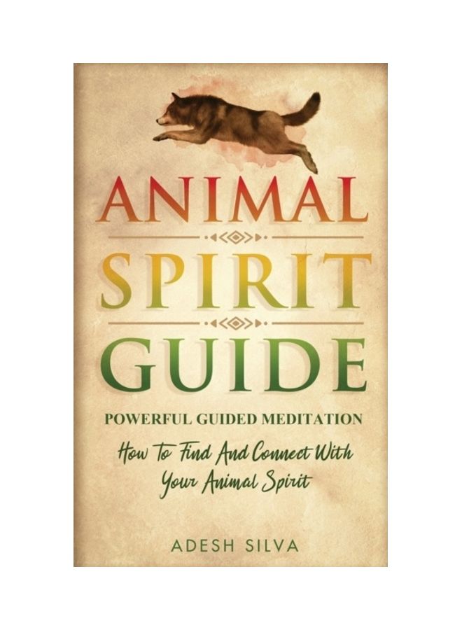 Animal Spirit Guide: Powerful Guided Meditation To Find And Connect With Your Animal Spirit: Powerful Guided Meditation: Powerful G: POWERF paperback english - Image 3