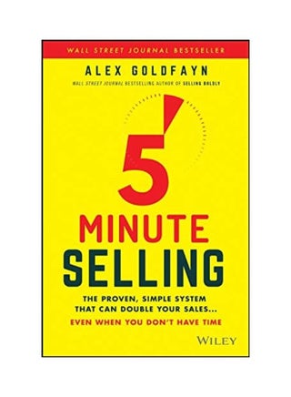 5-Minute Selling: The Proven, Simple System That Can Double Your Sales ... Even When You Don't Have Time Hardcover English by Alex Goldfayn - v1604970573/N42128300A_1