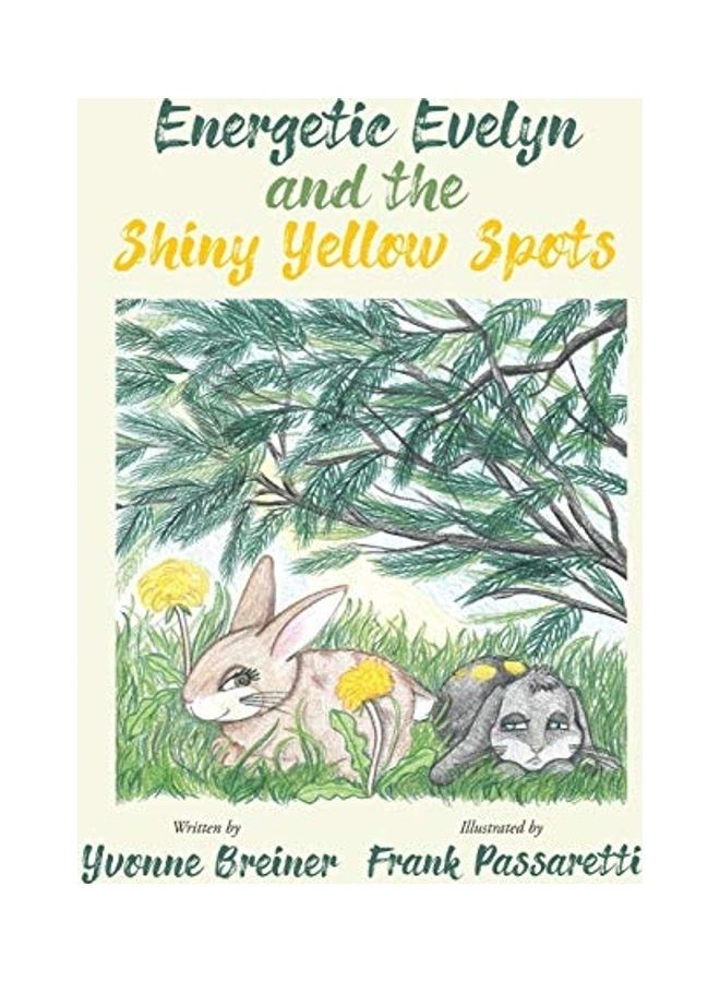 Energetic Evelyn And The Shiny Yellow Spots hardcover english