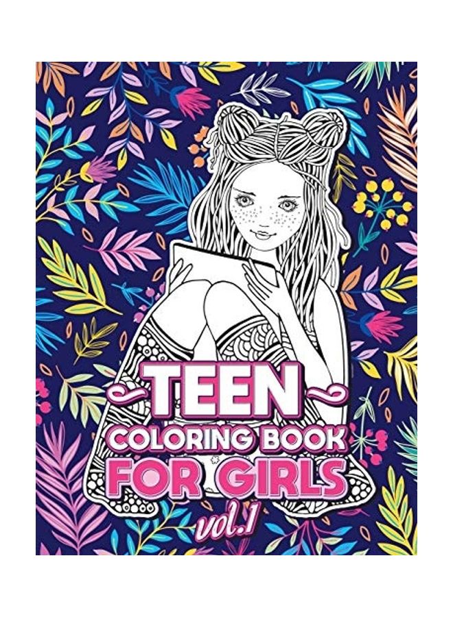 Teen Coloring Books for Girls: Fun activity book for Older Girls ages 12-14, Teenagers; Detailed Design, Zendoodle, Creative Arts, Relaxing ad Stress paperback english  - Image 1