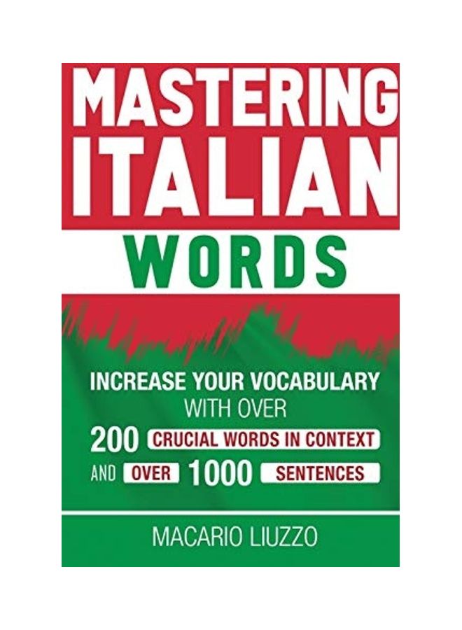Mastering Italian Words: Increase Your Vocabulary with Over 3,000 Italian Words in Context hardcover english  - Image 1
