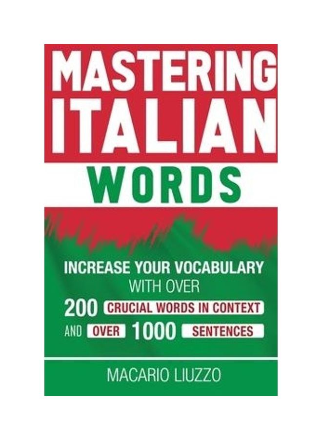 Mastering Italian Words: Increase Your Vocabulary with Over 3,000 Italian Words in Context hardcover english  - Image 2