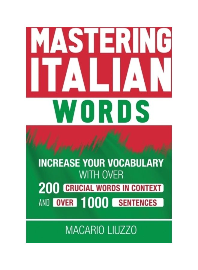 Mastering Italian Words: Increase Your Vocabulary with Over 3,000 Italian Words in Context hardcover english  - Image 3