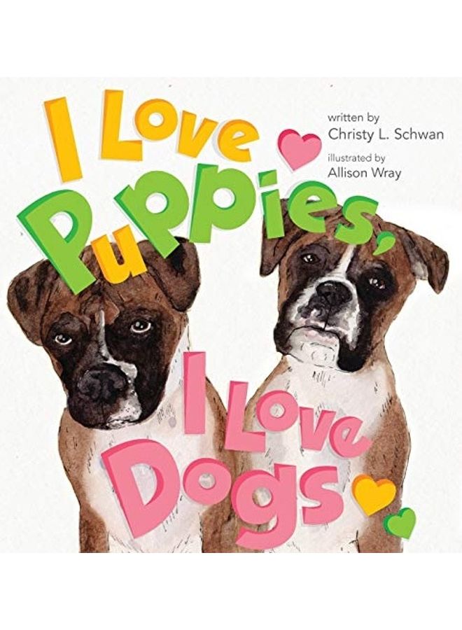 I Love Puppies, I Love Dogs paperback english - Image 1