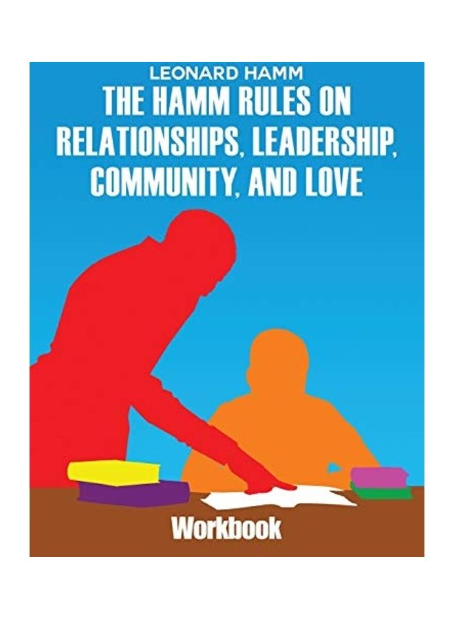 قواعد هام للعلاقات، القيادة، المجتمع والحب