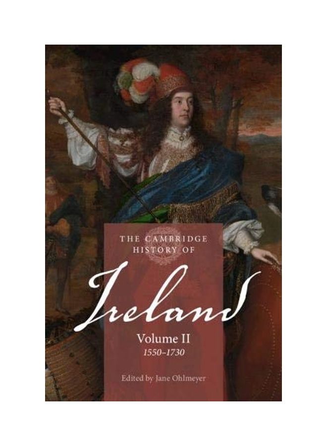 The Cambridge History of Ireland: Volume 2, 1550-1730 paperback english 