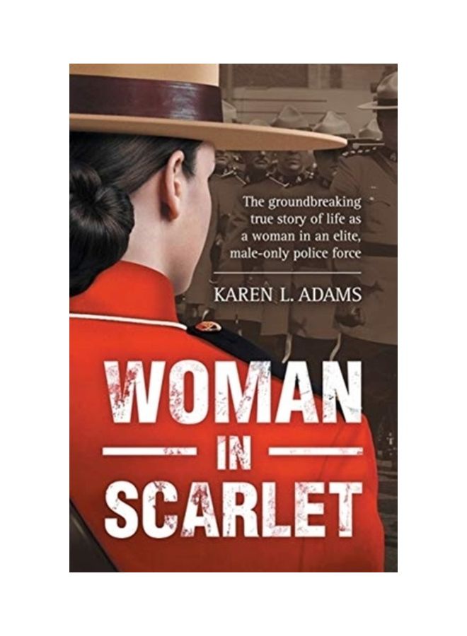 Woman In Scarlet: The groundbreaking true story of life as a woman in an elite, male-only police force paperback english  - Image 3