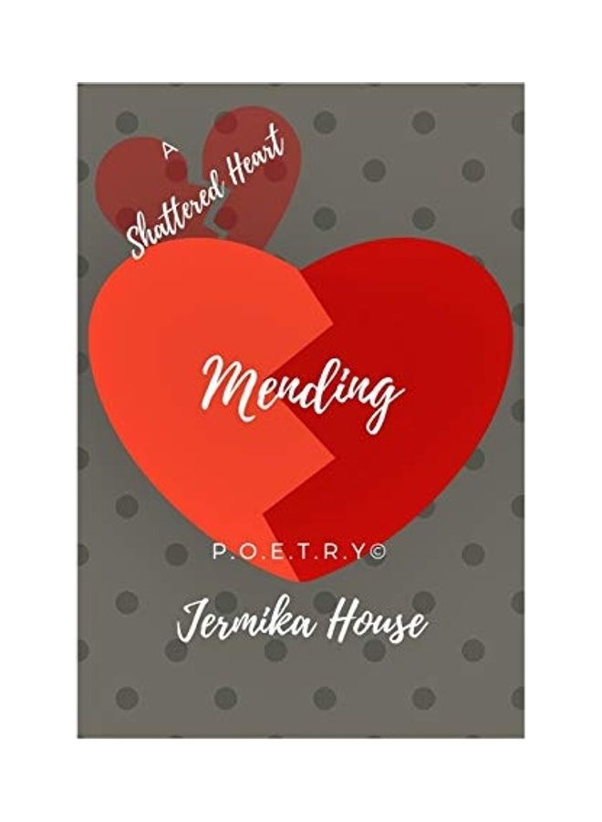 A Shattered Heart Mending Paperback English by Jermika House - Image 1