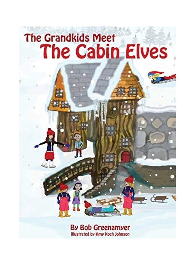 The Grandkids Meet The Cabin Elves hardcover english 