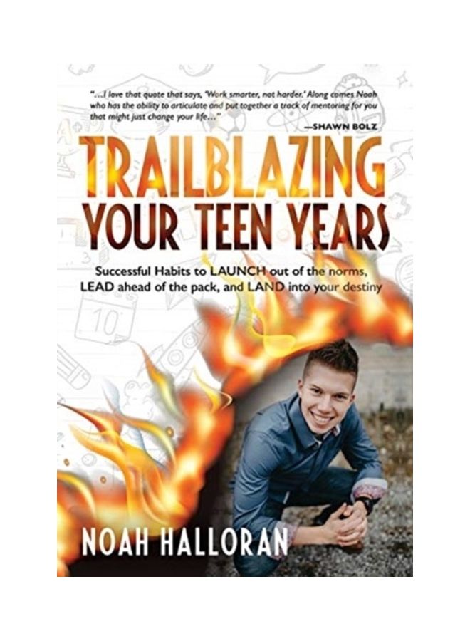 Trailblazing Your Teen Years: Successful Habits to LAUNCH out of the norms, LEAD ahead of the pack, and LAND into your destiny hardcover english  - Image 3