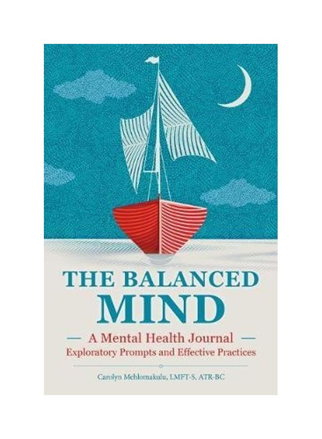 The Balanced Mind: A Mental Health Journal: Exploratory Prompts and Effective Practices paperback english  - Image 2