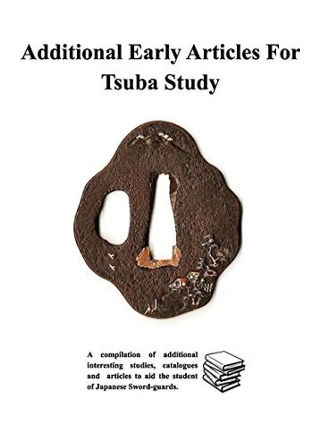 Additional Early Articles For Tsuba Study paperback english