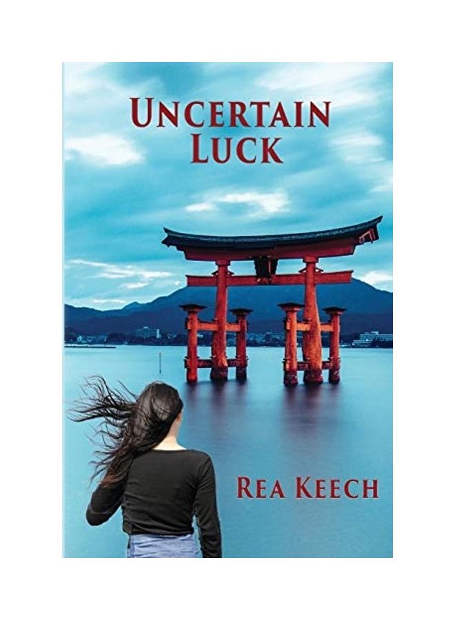 Uncertain Luck Paperback English by Rea Keech - 44105