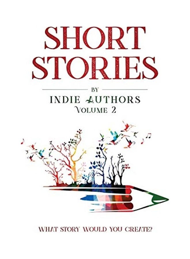 Short Stories By Indie Authors Volume 2 paperback english 