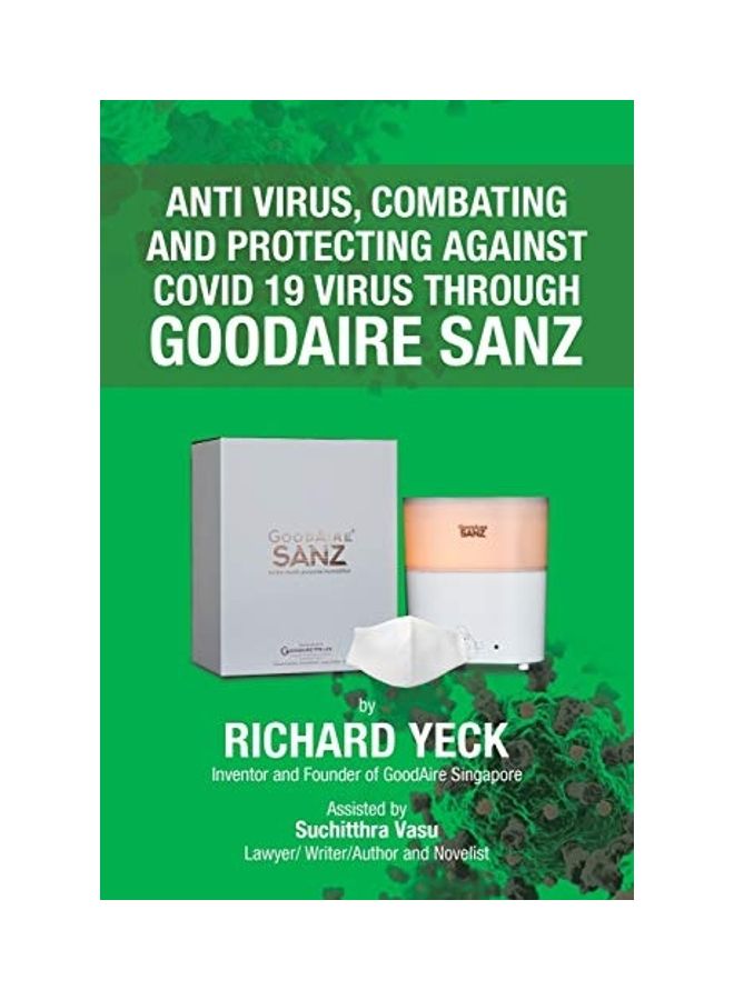 Anti Virus, Combating And Protecting Against Covid 19 Virus Through Goodaire Sanz paperback english