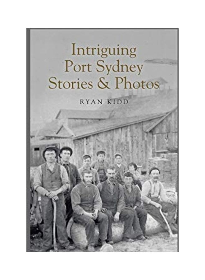 Intriguing Port Sydney Stories & Photos Hardcover English by Ryan Kidd