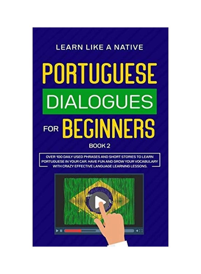 Portuguese Dialogues For Beginners Book 2 Paperback English by Learn Like a Native