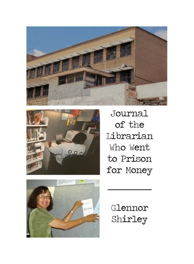 Journal of the Librarian Who Went to Prison for Money Paperback English by Glennor Shirley  - Image 3