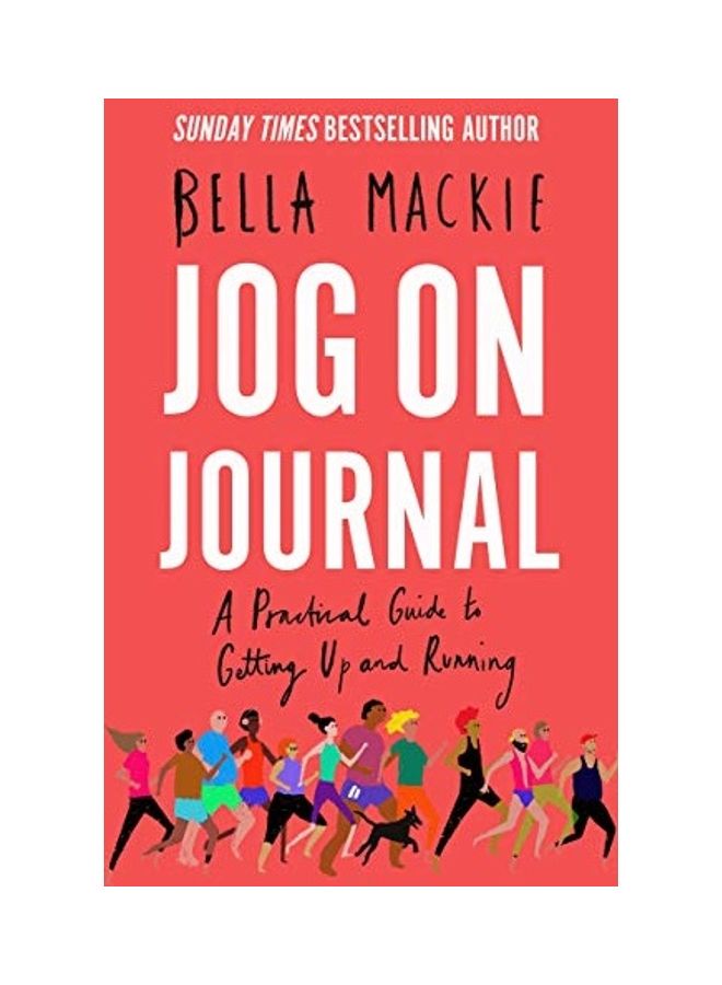 Jog On Journal: A Practical Guide To Getting Up And Running Paperback English by Bella MacKie - 43783  - Image 1
