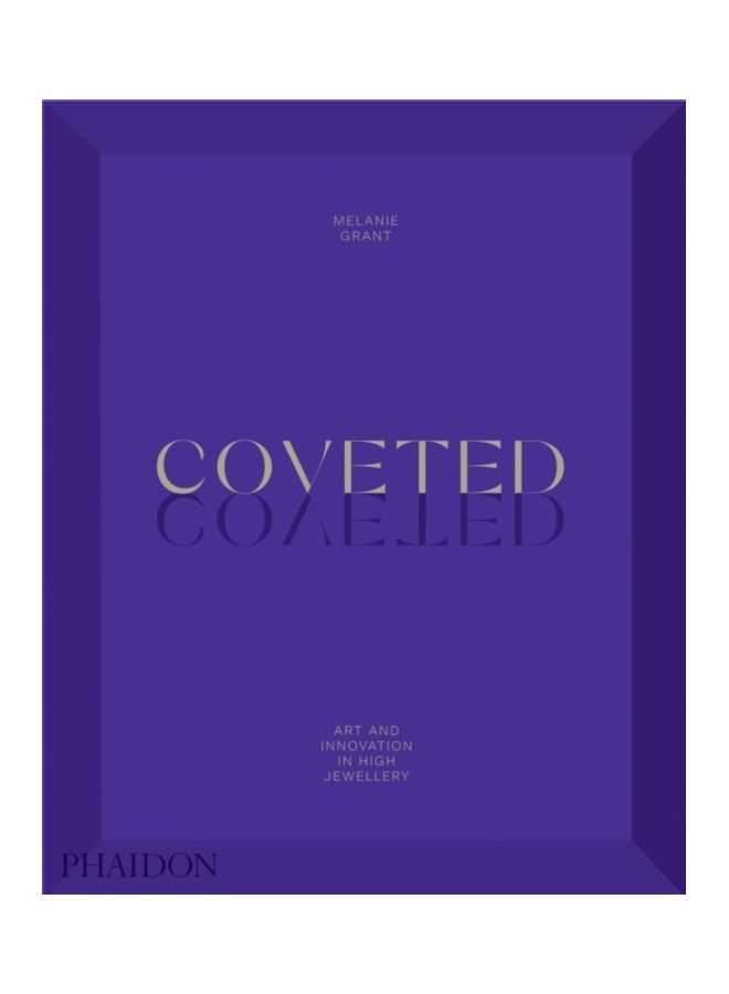 Coveted: Art And Innovation In High Jewelry Hardcover English by Melanie Grant  - Image 3