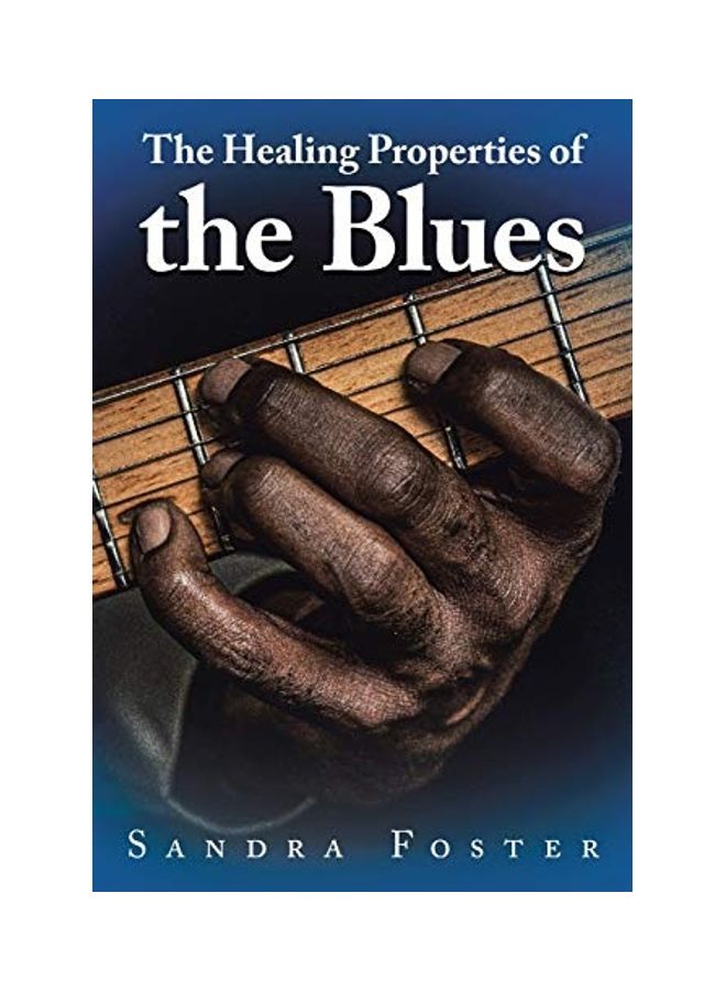 The Healing Properties Of The Blues paperback english