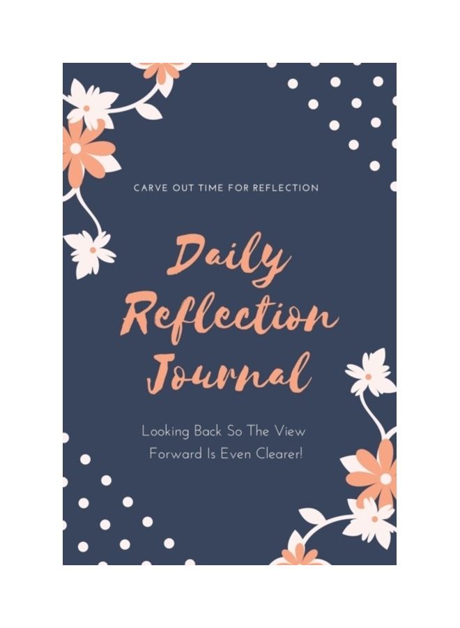 Daily Reflection Journal: Every Day Gratitude & Reflections Book For Writing About Life, Practice Positive Self Exploration, Adults & Kids Gift Paperback English by Amy Newton  - Image 3