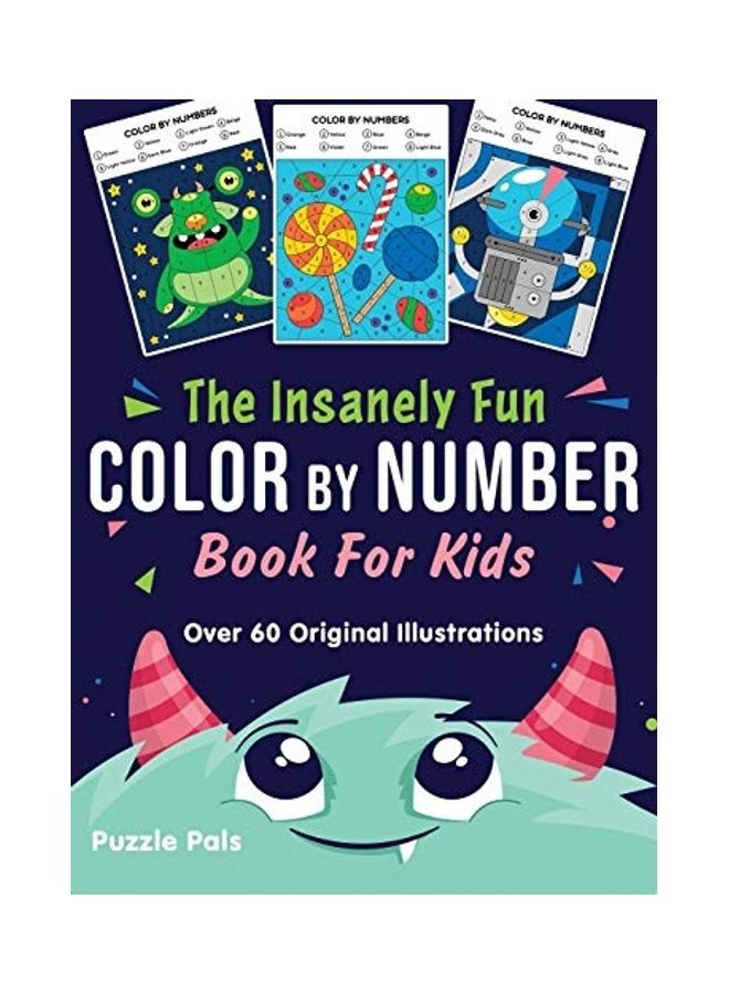 The Insanely Fun Color By Number Book For Kids hardcover english