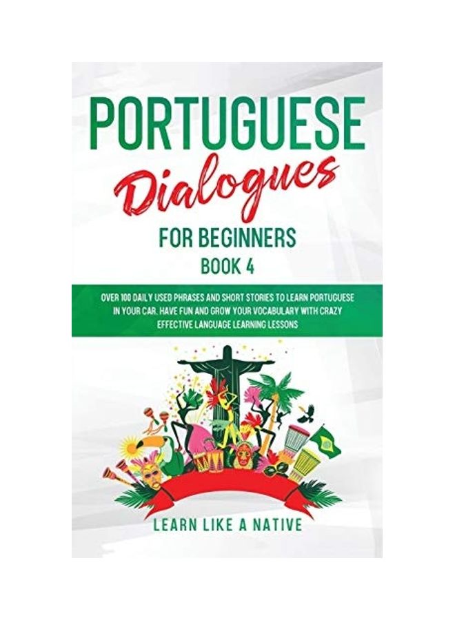Portuguese Dialogues For Beginners Book 4 english