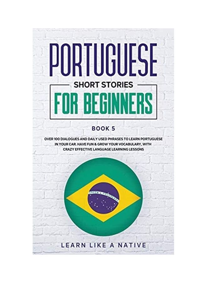 Portuguese Short Stories For Beginners Book 5 english 
