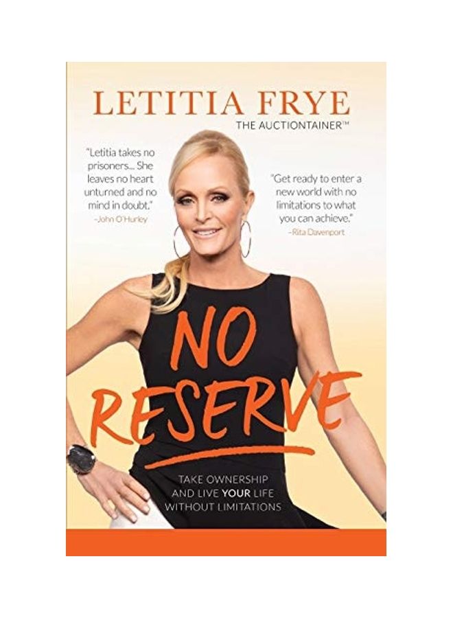No Reserve: Take Ownership and Live Your Life Without Limitations paperback english