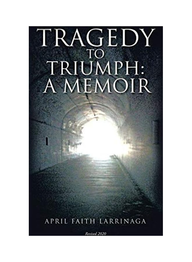 Tragedy To Triumph paperback english