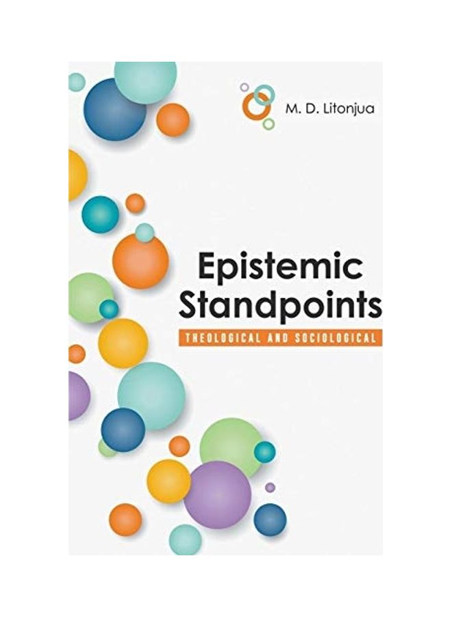 Epistemic Standpoints: Theological And Sociological Paperback English by M. D. Litonjua 