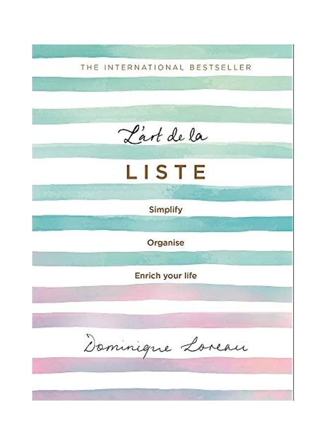 L'Art De La Liste: Simplify, Organise And Enrich Your Life paperback english