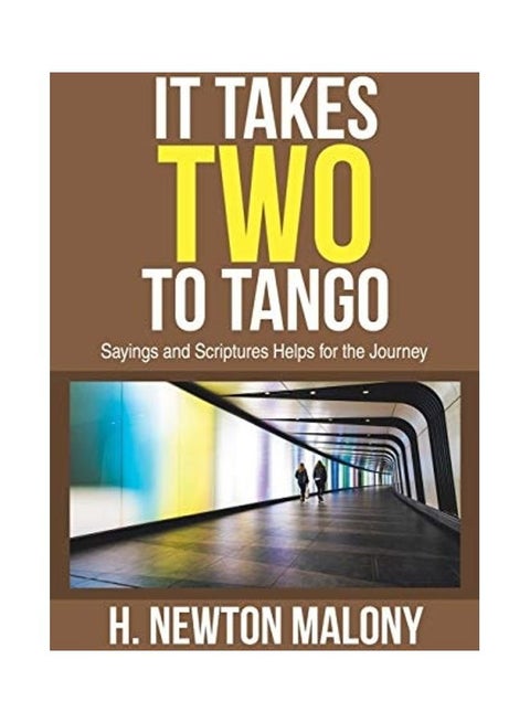 It Takes Two To Tango: Sayings And Scriptures Helps For The Journey paperback english